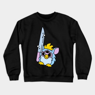 Furby with knife! He is so scary now! Crewneck Sweatshirt